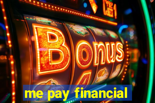 me pay financial